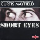 Mayfield, Curtis - Short Eyes