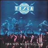 Tesla - Five Man Acoustical Jam