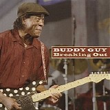 Buddy Guy - Breaking Out   @320