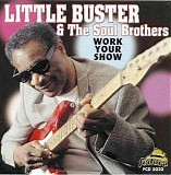 Little Buster & The Soul Brothers - Work Your Show   @320