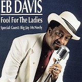 E.B. Davis - Fool For The Ladies   @320