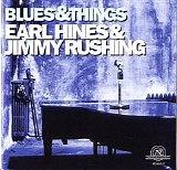 Earl Hines & Jimmy Rushing - Blues & Things