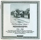 Various artists - Field Recordings Vol. 3: Mississippi 1936-42