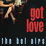 The Belairs - Got Love   @320