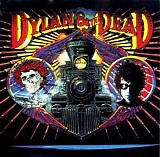 Bob Dylan & The Grateful Dead - Dylan & The Dead