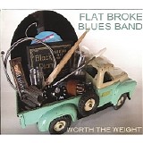 Flat Broke Blues Band - Worth The Weight   @320