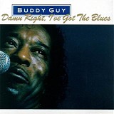 Buddy Guy - Damn Right, I've Got The Blues