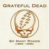 Grateful Dead - So Many Roads 1965-1995  CD 1