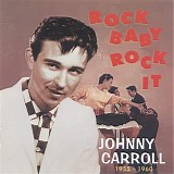 Johnny Carroll - Rock Baby, Rock It