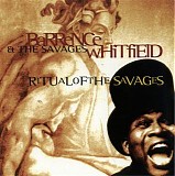 Barrence Whitfield - Ritual Of The Savages