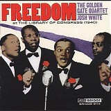 Golden Gate Quartet with Josh White - Freedom