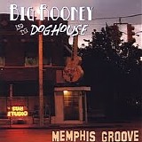 Big Rooney & The Doghouse - Memphis Groove   @320