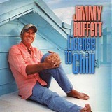 Jimmy Buffett - License To Chill   @320