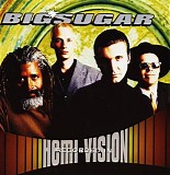 Big Sugar - Hemi Vision