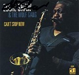 Eddie Shaw & The Wolf Gang - Can't Stop Now