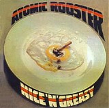 Atomic Rooster - Nice'n'Greasy