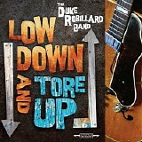 Duke Robillard - Low Down & Tore Up   @320