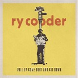 Ry Cooder - Pull Up Some Dust and Sit Down   @320