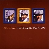 Fruteland Jackson - Blues 2.0   @320