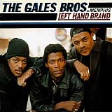 The Gales Bros. - Left Hand Brand   @320