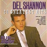 Del Shannon - Runaway: 20 Greatest Hits