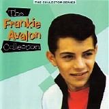 Frankie Avalon - The Frankie Avalon Collection