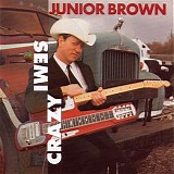 Junior Brown - Semi Crazy