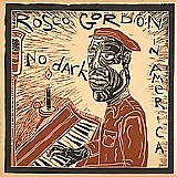 Rosco Gordon - No Dark In America (2005)   @VBR