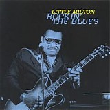 Little Milton - Rock In' The Blues