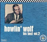 Howlin' Wolf - His Best, Vol. 2