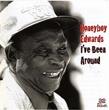 David "Honeyboy" Edwards - I've Been Around