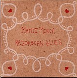 Mamie Minch - Razorburn Blues