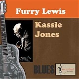 Furry Lewis - Kassie Jones   @320