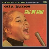 Etta James - Call My Name