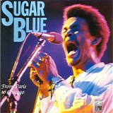 Sugar Blue - From Paris to Chicago