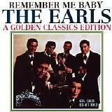 The Earls - Remember Me Baby