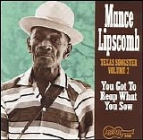 Mance Lipscomb - You Got to Reap What You Sow  @320