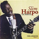 Slim Harpo - The Scratch