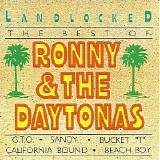 Ronny & The Daytonas - Landlocked: The Best Of...