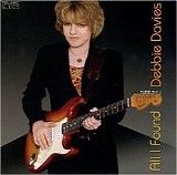 Debbie Davies - All I Found   @VBR