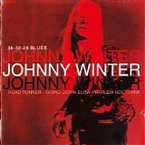 Johnny Winter - 38-32-29 Blues