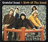 Grateful Dead - Birth Of The Dead   @320