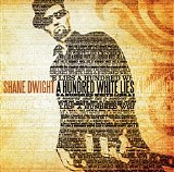 Shane Dwight - A Hundred White Lies