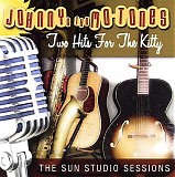 Johnny & The Mo-Tones - Two Hits For The Kitty: Sun Studio Ses  @320