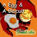 Frank Ace - A Egg & A Biscuit    @320