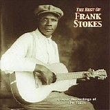 Frank Stokes - The Best Of Frank Stokes    @320