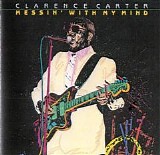 Clarence Carter - Messin' With My Mind   @320