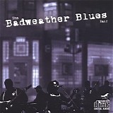 Badweather Blues Band, The - The Badweather Blues Band   @320