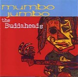 Buddaheads - Mumbo Jumbo