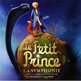 FrÃ©dÃ©ric Talgorn - Le Petit Prince: La Symphonie
